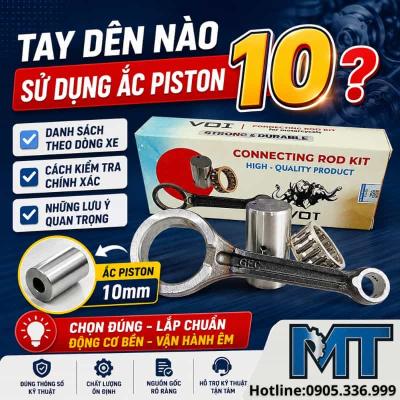 Tay dên nào sử dụng ắc piston 10? Những điều cần biết để chọn đúng theo từng đời xe